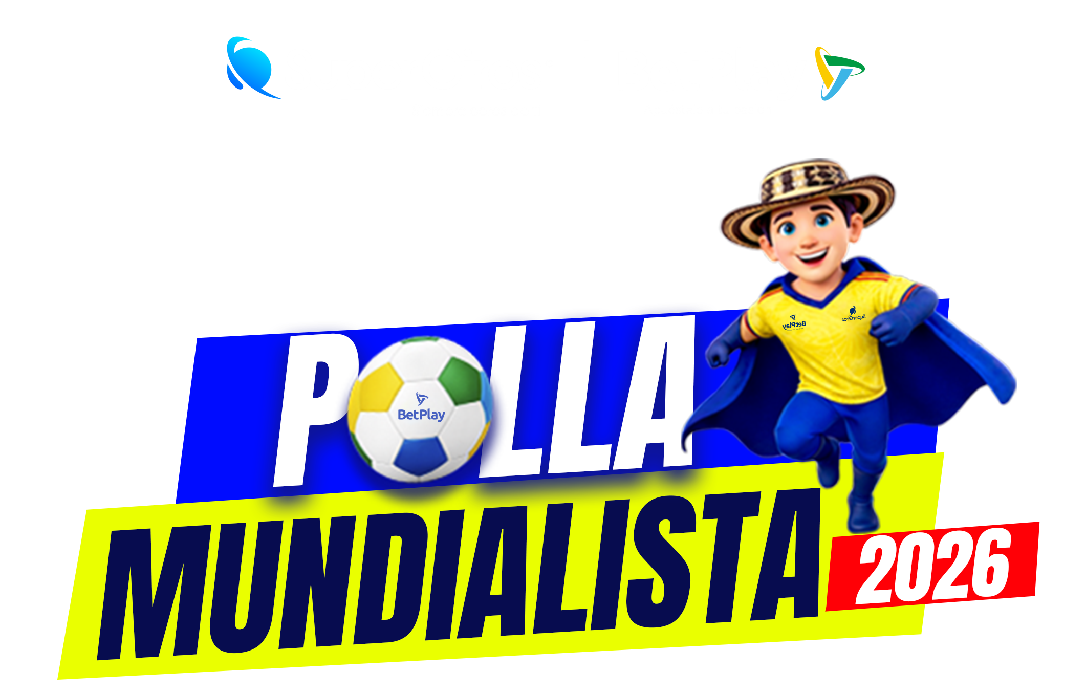 Polla Mundialista 2026 · Campaña Oficial